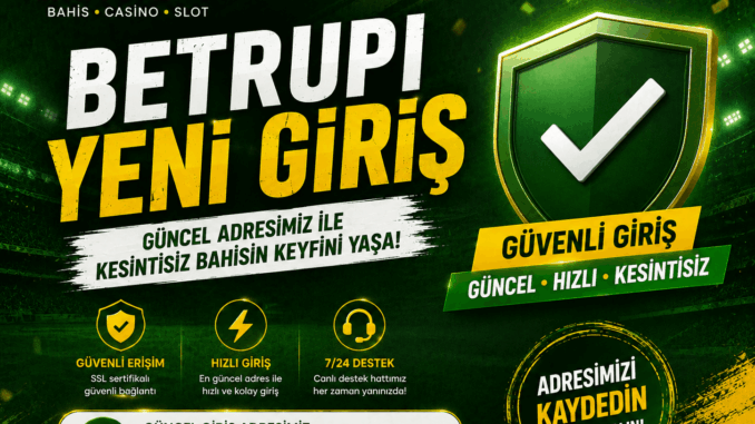 Betrupi Yeni Giriş